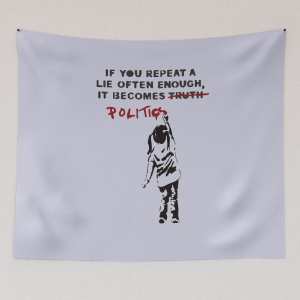 Item preview, BANKSY If You Repeat A Lie Often Enough It Becomes Politics designed and sold by CollinsBrisa.