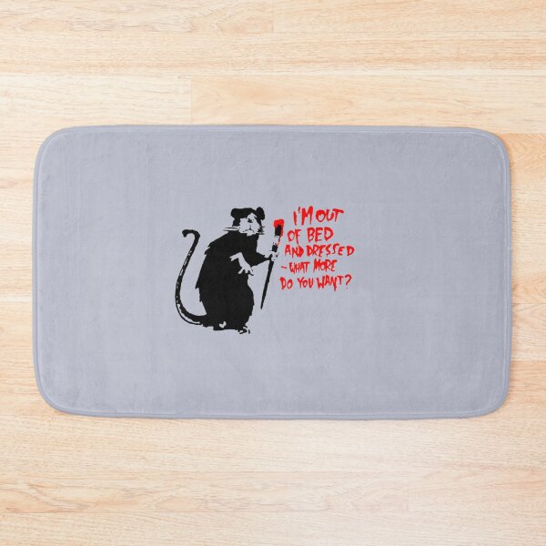 Item preview, Banksy I'm out of bed and dressed, what more do you want designed and sold by CollinsBrisa.