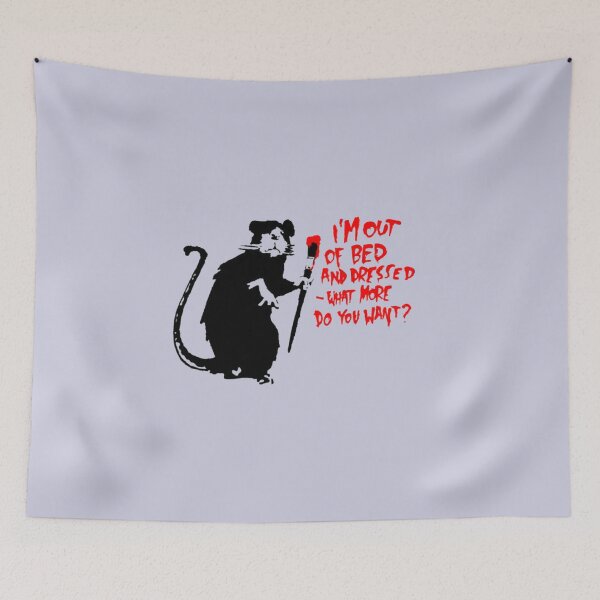 Item preview, Banksy I'm out of bed and dressed, what more do you want designed and sold by CollinsBrisa.