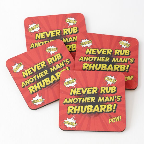 Item preview, Never rub another man's rhubarb designed and sold by Funktastic Designs.