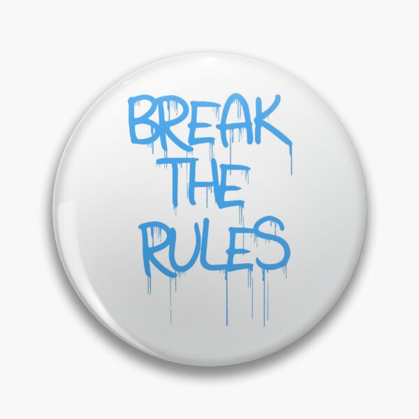 Item preview, Break the Rules designed and sold by CollinsBrisa.