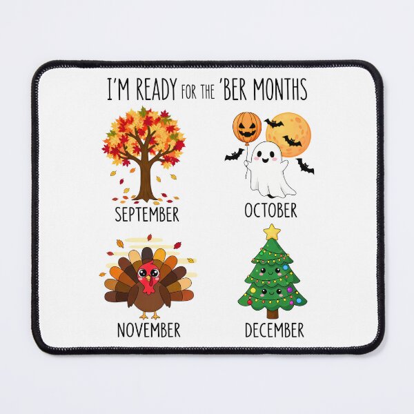 Item preview, I'm Ready For The 'Ber Months Autumn, Spooky, Feast, Merry designed and sold by VividDripCo.