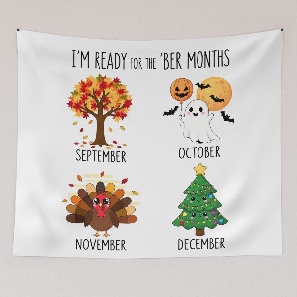Item preview, I'm Ready For The 'Ber Months Autumn, Spooky, Feast, Merry designed and sold by VividDripCo.