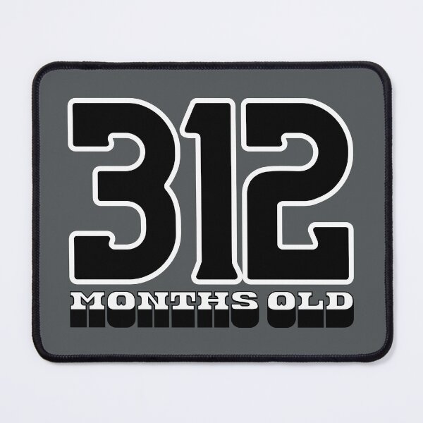Item preview, 312 Months Old — Funny 26th Birthday Gag Design designed and sold by downUnderInk.