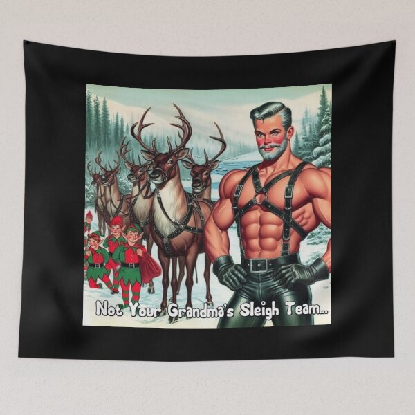 Item preview, Camp Christmas Gay Leather Collection "Not Your Grandma's Sleigh Team" Gay Leather Pride Graphic Design designed and sold by ItsAKinkThing.