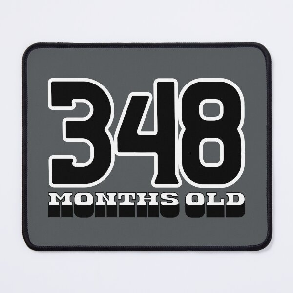 Item preview, 348 Months Old — Funny 29th Birthday Gag Design designed and sold by downUnderInk.