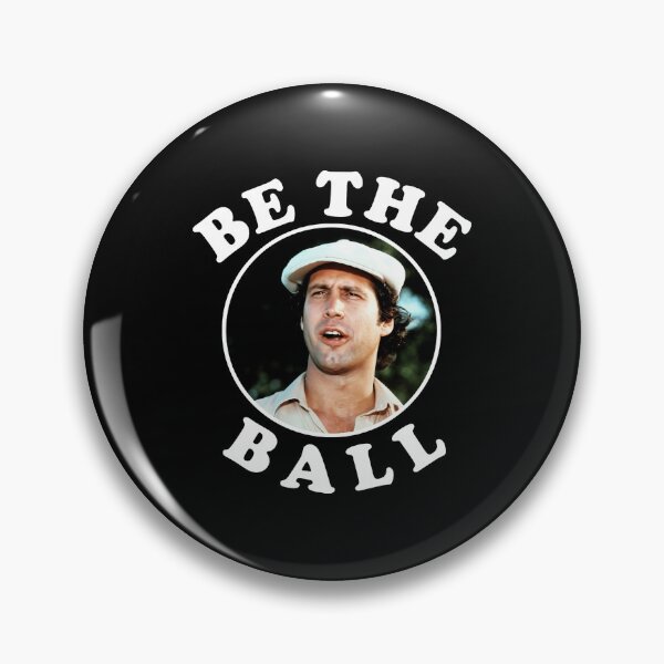 Artikelvorschau, Be The Ball - Ty Webb Caddyshack entworfen und verkauft von MuayThain8jx8x.
