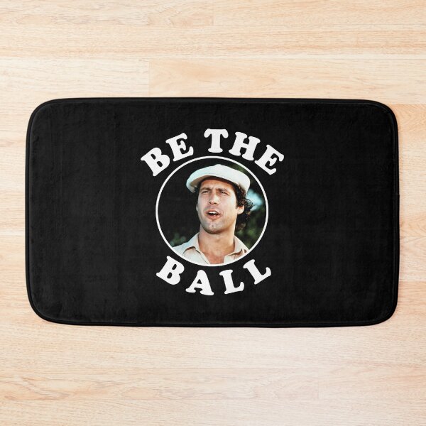 Item preview, Be The Ball - Ty Webb Caddyshack  designed and sold by MuayThain8jx8x.