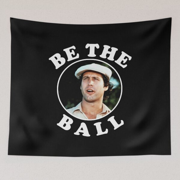 Item preview, Be The Ball - Ty Webb Caddyshack  designed and sold by MuayThain8jx8x.