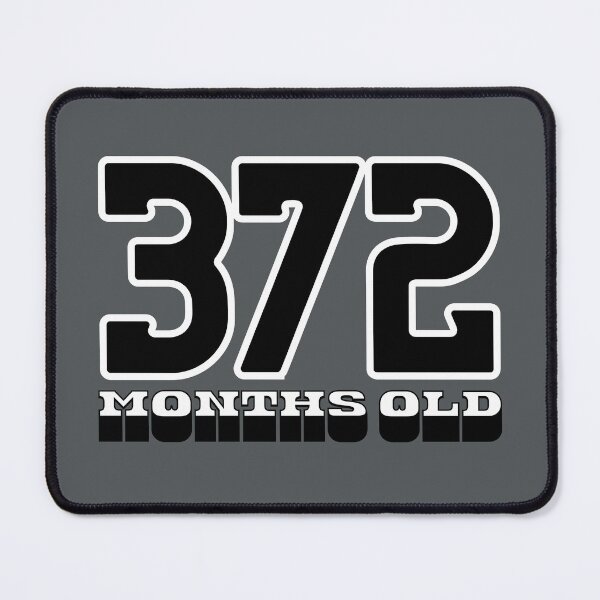 Item preview, 372 Months Old — Funny 31st Birthday Gag Design designed and sold by downUnderInk.