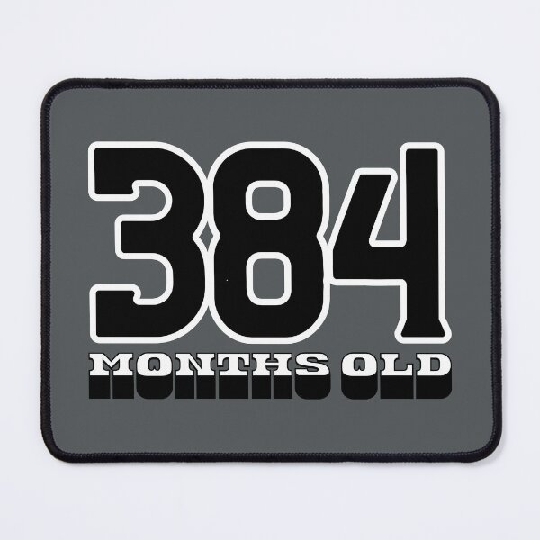 Item preview, 384 Months Old — Funny 32nd Birthday Gag Design designed and sold by downUnderInk.