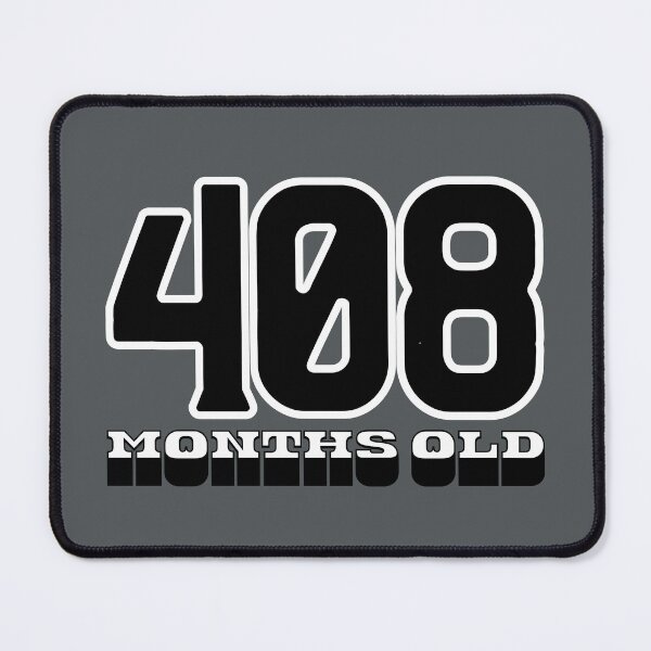 Item preview, 408 Months Old — Funny 34th Birthday Gag Design designed and sold by downUnderInk.