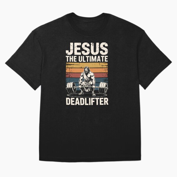 Item preview, Jesus The Ultimate Deadlifter designed and sold by merlinnears.