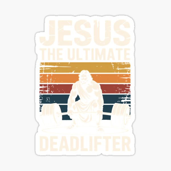 Item preview, Jesus The Ultimate Deadlifter designed and sold by merlinnears.