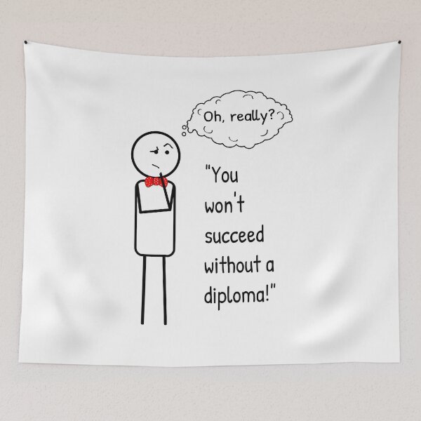 Item preview, A diploma does not mean success. designed and sold by ThinkMan.