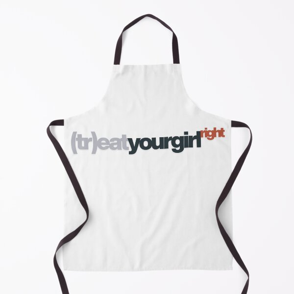 Item preview, Treat your girl right designed and sold by LaughandLaugh.