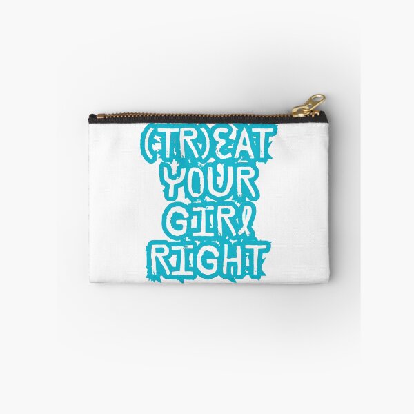 Item preview, Treat your girl right designed and sold by LaughandLaugh.