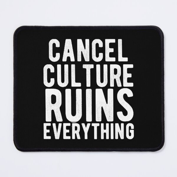 Item preview, Cancel Culture Ruins Everything designed and sold by Basketball9zj0.