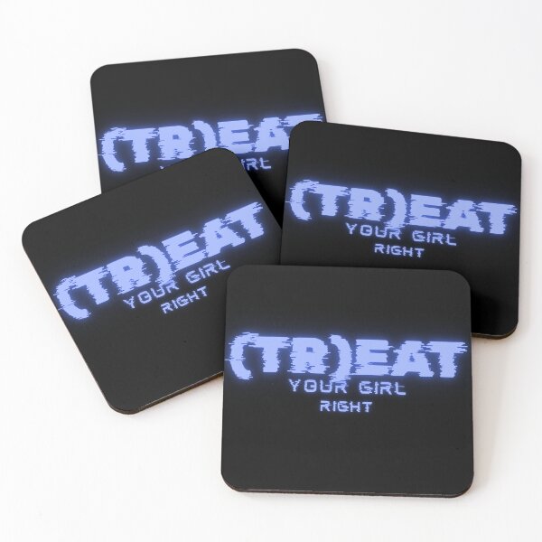 Item preview, Treat your girl right designed and sold by LaughandLaugh.