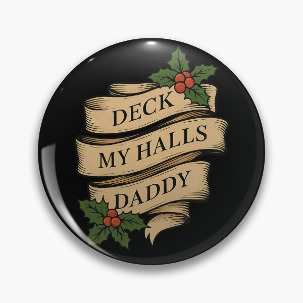 Item preview, Deck My Halls Daddy - Christmas humor designed and sold by Maryna_Reine.