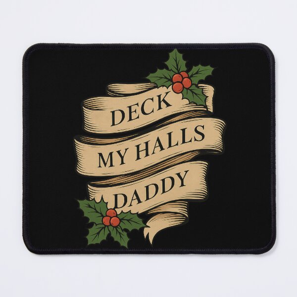 Item preview, Deck My Halls Daddy - Christmas humor designed and sold by Maryna_Reine.