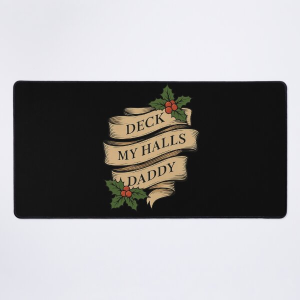 Item preview, Deck My Halls Daddy - Christmas humor designed and sold by Maryna_Reine.