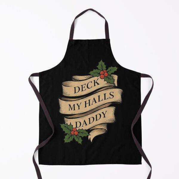Item preview, Deck My Halls Daddy - Christmas humor designed and sold by Maryna_Reine.