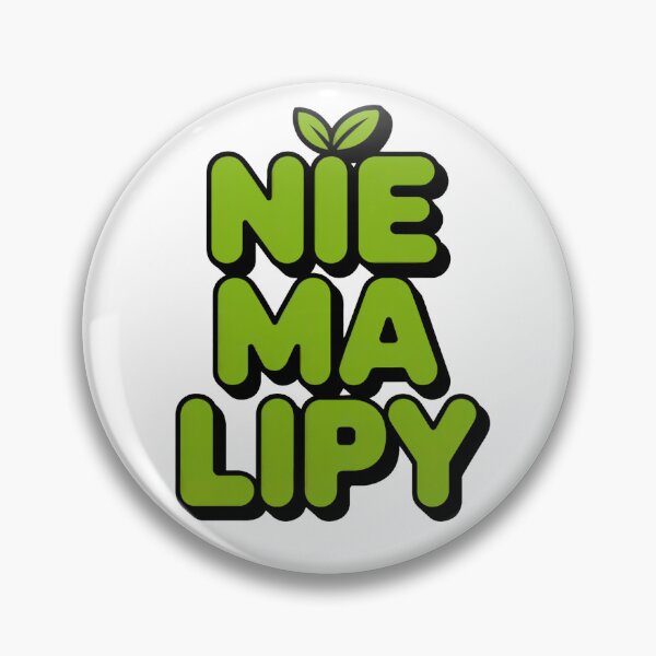Item preview, Nie ma lipy designed and sold by WSPrintCrafter.