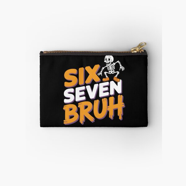 Item preview, Six Seven Bruh - This funny design is perfect for people who love memes, viral jokes, and want to show off their playful, sarcastic personality. designed and sold by ZyziowskyArt.