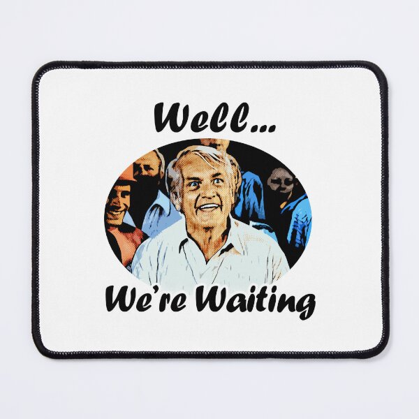 Item preview, Caddyshack 'Well, We're Waiting' - Classic Comedy Fan Gear designed and sold by MuayThain8jx8x.