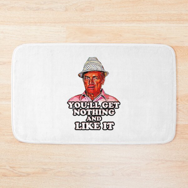 Item preview, Caddyshack You’ll Get Nothing - Iconic Movie Quote Apparel  designed and sold by MuayThain8jx8x.