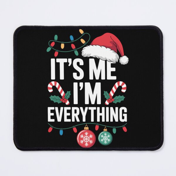 Item preview, I Have Everything I Want For Christmas Its Me I'm Everything designed and sold by papertaless.