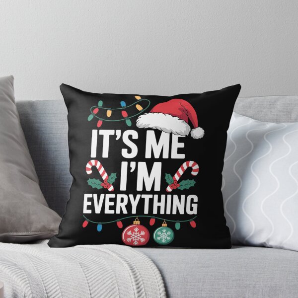 Item preview, I Have Everything I Want For Christmas Its Me I'm Everything designed and sold by papertaless.