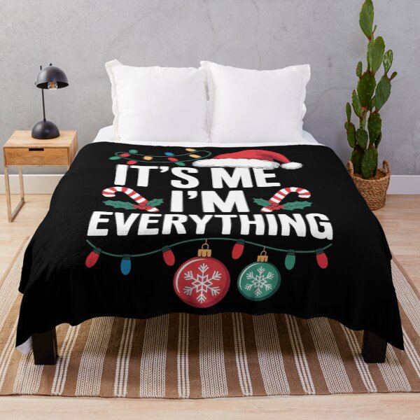 Item preview, I Have Everything I Want For Christmas Its Me I'm Everything designed and sold by papertaless.