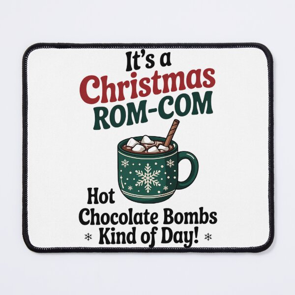 Item preview, It's A Christmas Rom-Com and Hot Chocolate Bomb Kind Of Day designed and sold by papertaless.