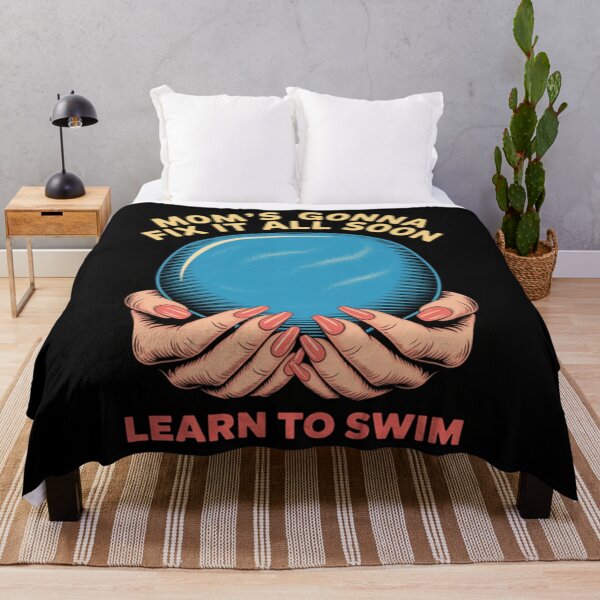 Item preview, Mom'S Gonna Fix It All Soon Learn To Swim designed and sold by Patricsselin.