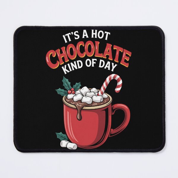 Item preview, It's a Hot Chocolate Kind of Day Funny Hot Cocoa Christmas designed and sold by papertaless.