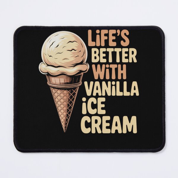 Item preview, Life's Better With Vanilla Ice Cream Dessert designed and sold by papertaless.