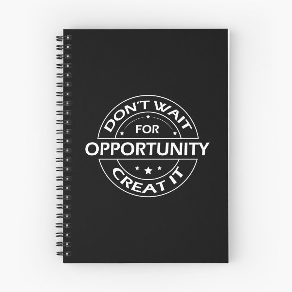 Item preview, Don't Wait for Opportunity Create It designed and sold by DesignOnTshirt.