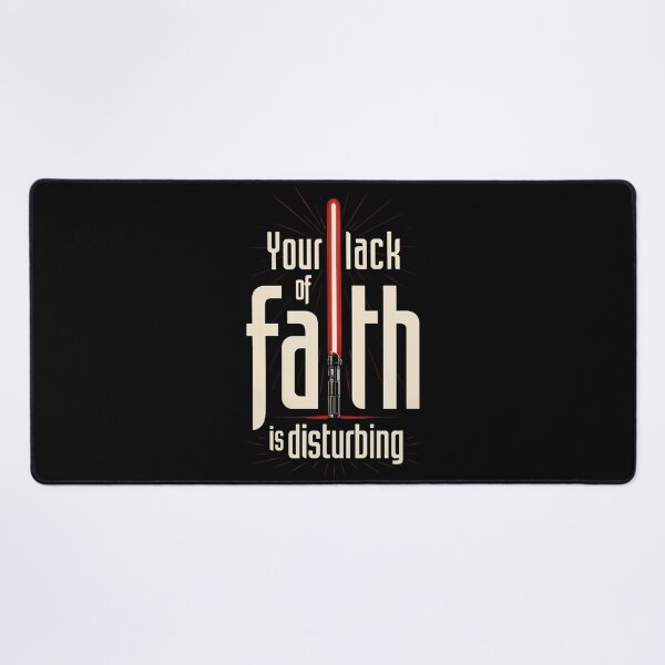 Item preview, Your Lack of Faith Is Disturbing – The Force Behind the Words designed and sold by digijob.