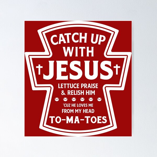 Item preview, Catch Up with Jesus designed and sold by ArbitraryTees.