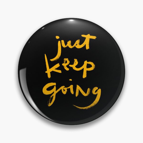 Item preview, Just Keep Going Brush Lettering designed and sold by FriskySloths.