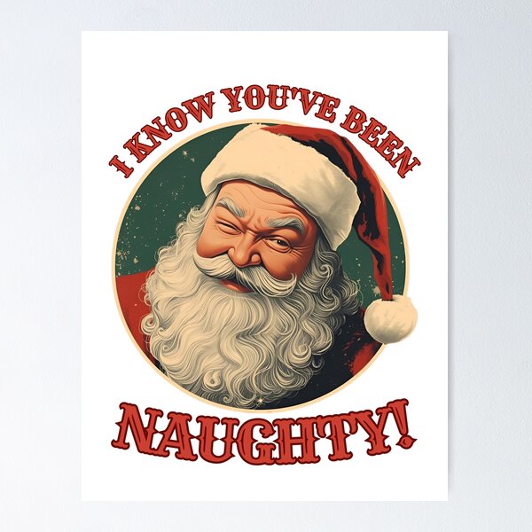 Item preview, I know you've been naughty! designed and sold by NicMacTees.