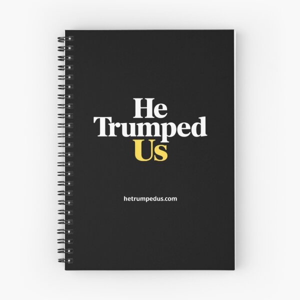 Item preview, He Trumped Us designed and sold by Patricsselin.