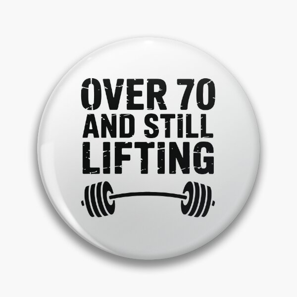 Item preview, Over 70 and Still Lifting designed and sold by jkrphoto.