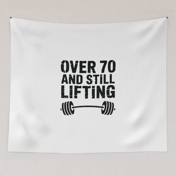 Item preview, Over 70 and Still Lifting designed and sold by jkrphoto.