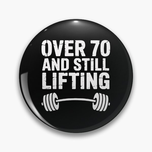 Item preview, Over 70 and Still Lifting designed and sold by jkrphoto.