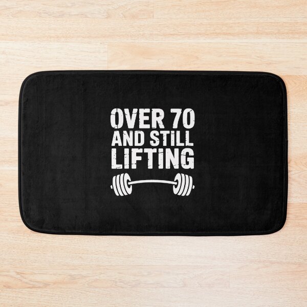 Item preview, Over 70 and Still Lifting designed and sold by jkrphoto.
