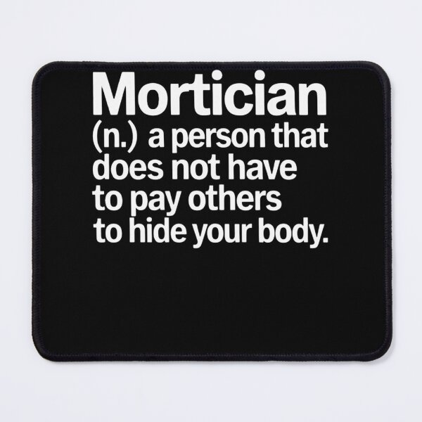 Item preview, Mortician Definition Mortuary Science Student Mortician Gift designed and sold by Formatage.