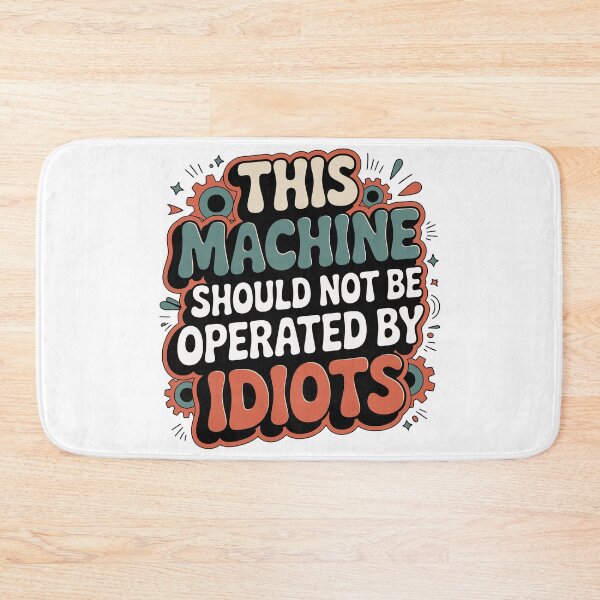 Item preview, Humorous Machine Warning designed and sold by jkrphoto.
